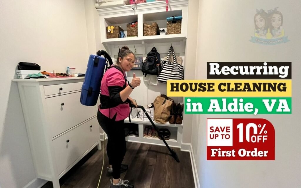 Recurring House Cleaning in Aldie VA