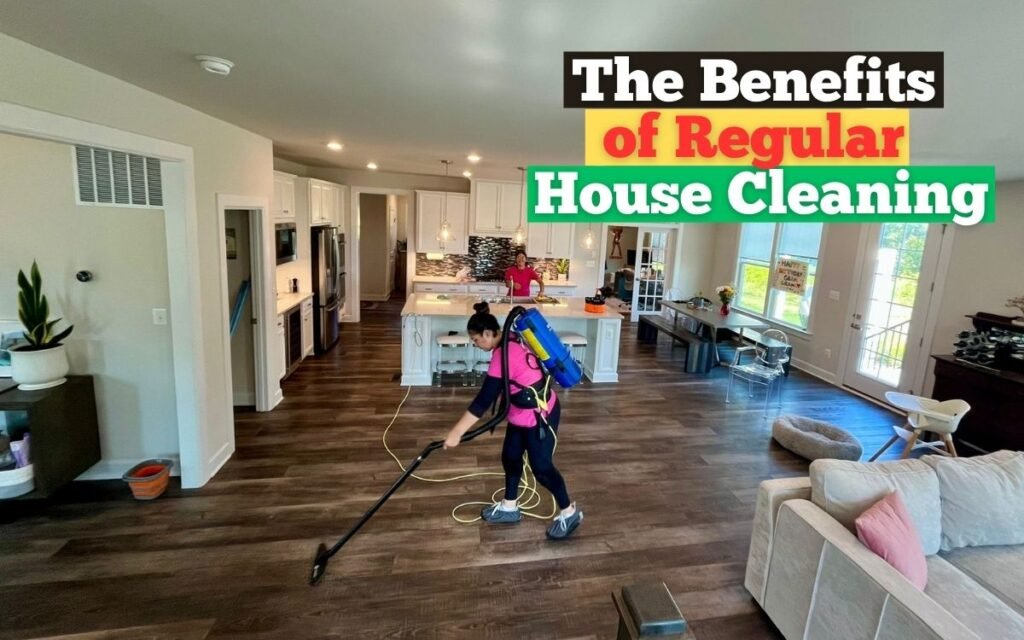 house cleaning benefits