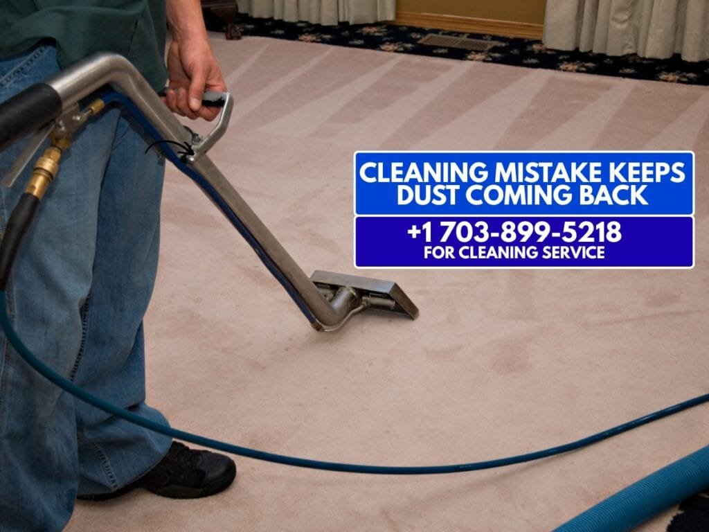 Dry dusting mistake causing dust to return quickly in a home