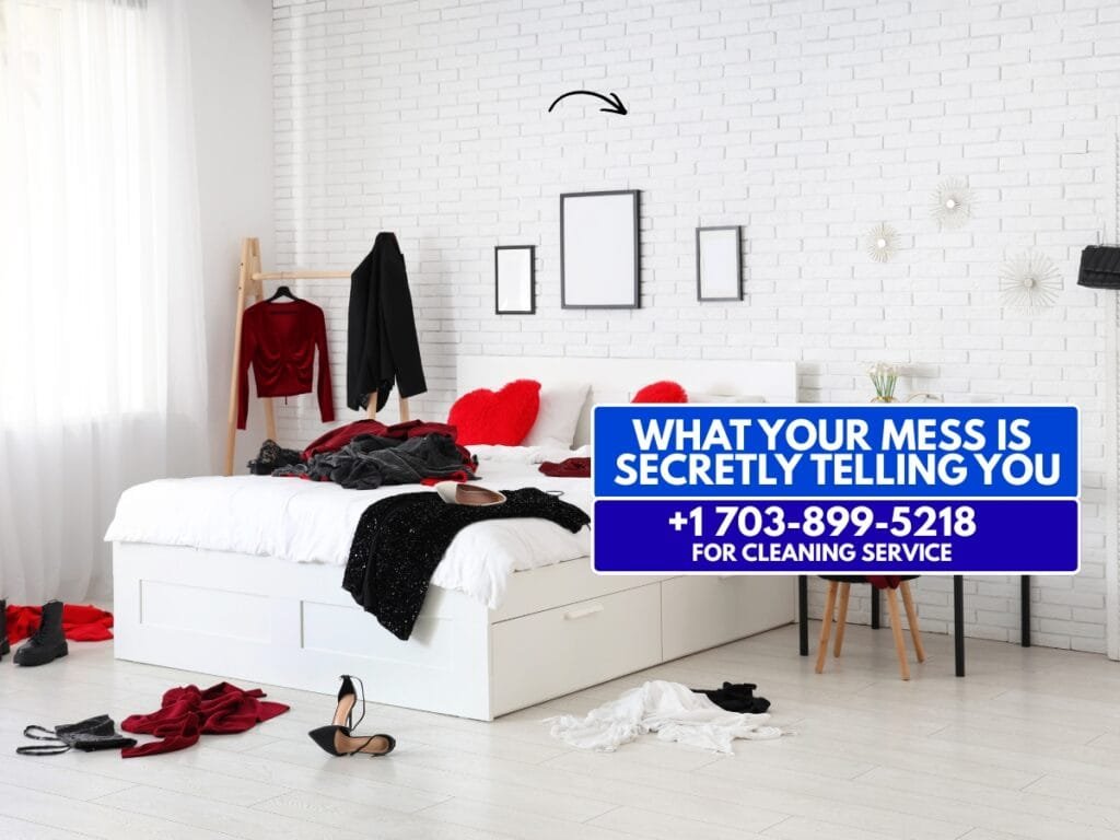 What Your Mess Is Secretly Telling You